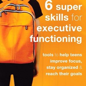 Six Super Skills for Executive Functioning